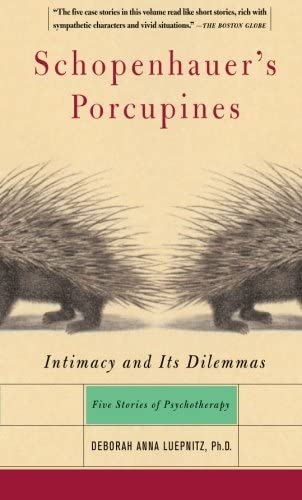 Book Cover Schopenhauer's Porcupines: Intimacy and Its Dilemmas