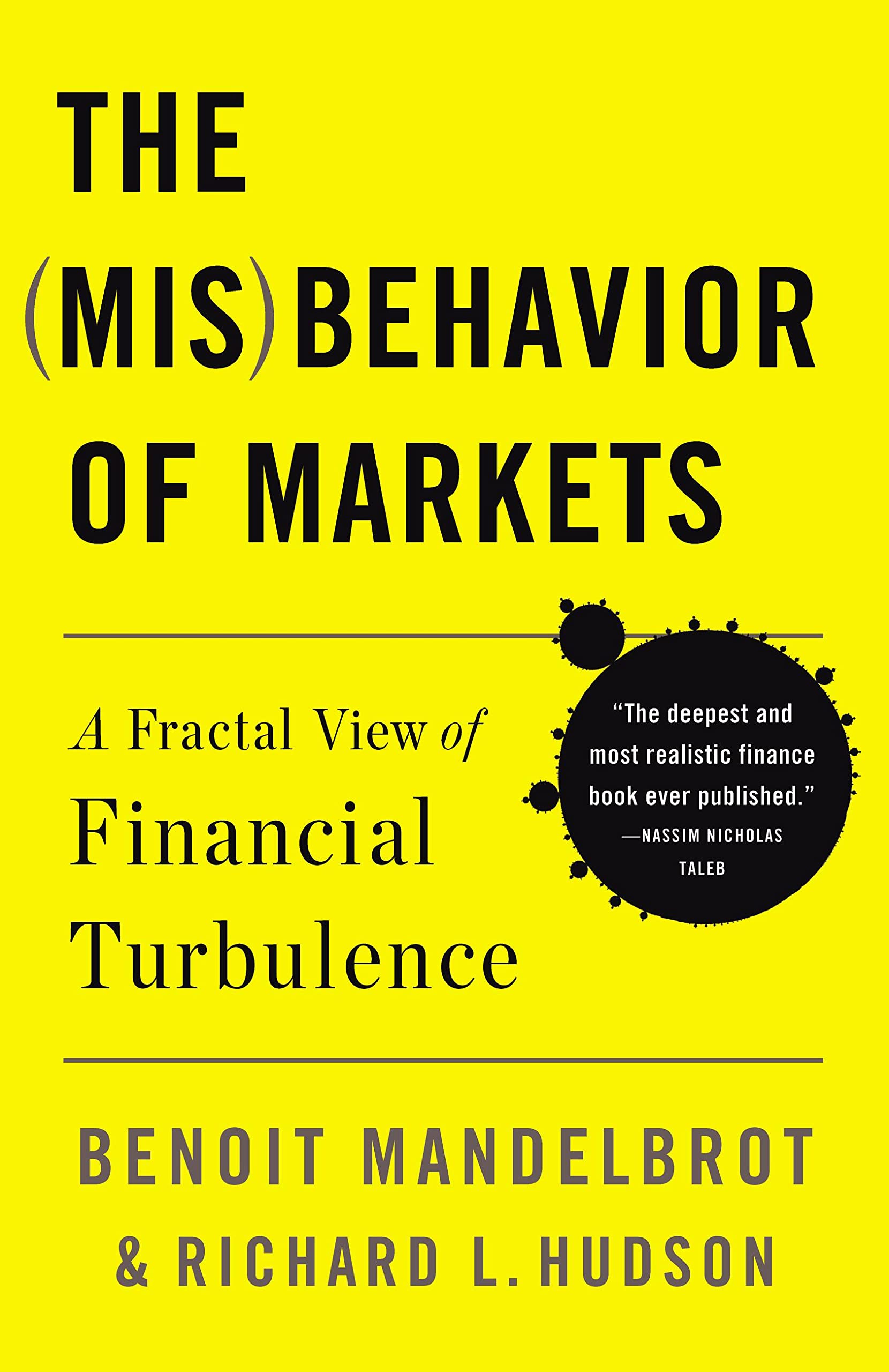 Book Cover The Misbehavior of Markets: A Fractal View of Financial Turbulence