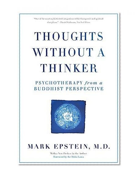 Book Cover Thoughts Without A Thinker: Psychotherapy from a Buddhist Perspective