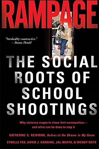 Book Cover Rampage: The Social Roots of School Shootings