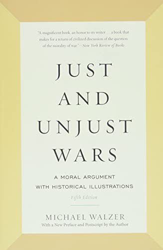 Book Cover Just and Unjust Wars: A Moral Argument with Historical Illustrations