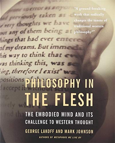 Book Cover Philosophy in the Flesh: the Embodied Mind & its Challenge to Western Thought