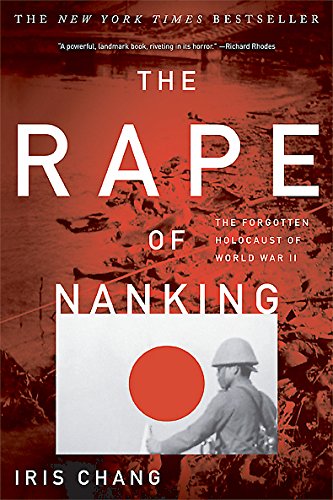 Book Cover The Rape Of Nanking: The Forgotten Holocaust Of World War II