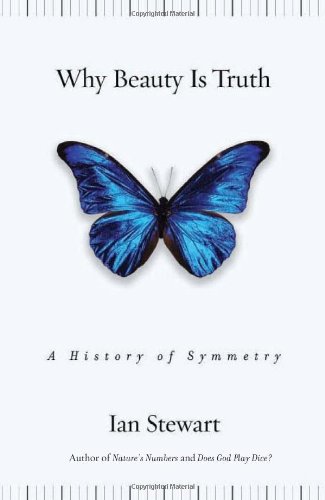 Book Cover Why Beauty Is Truth: The History of Symmetry