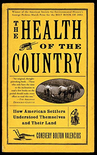 Book Cover The Health of the Country: How American Settlers Understood Themselves and Their Land