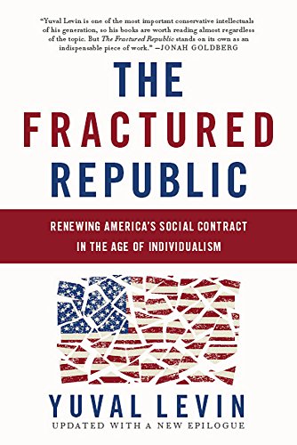 Book Cover The Fractured Republic: Renewing America's Social Contract in the Age of Individualism