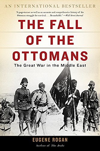 Book Cover The Fall of the Ottomans: The Great War in the Middle East