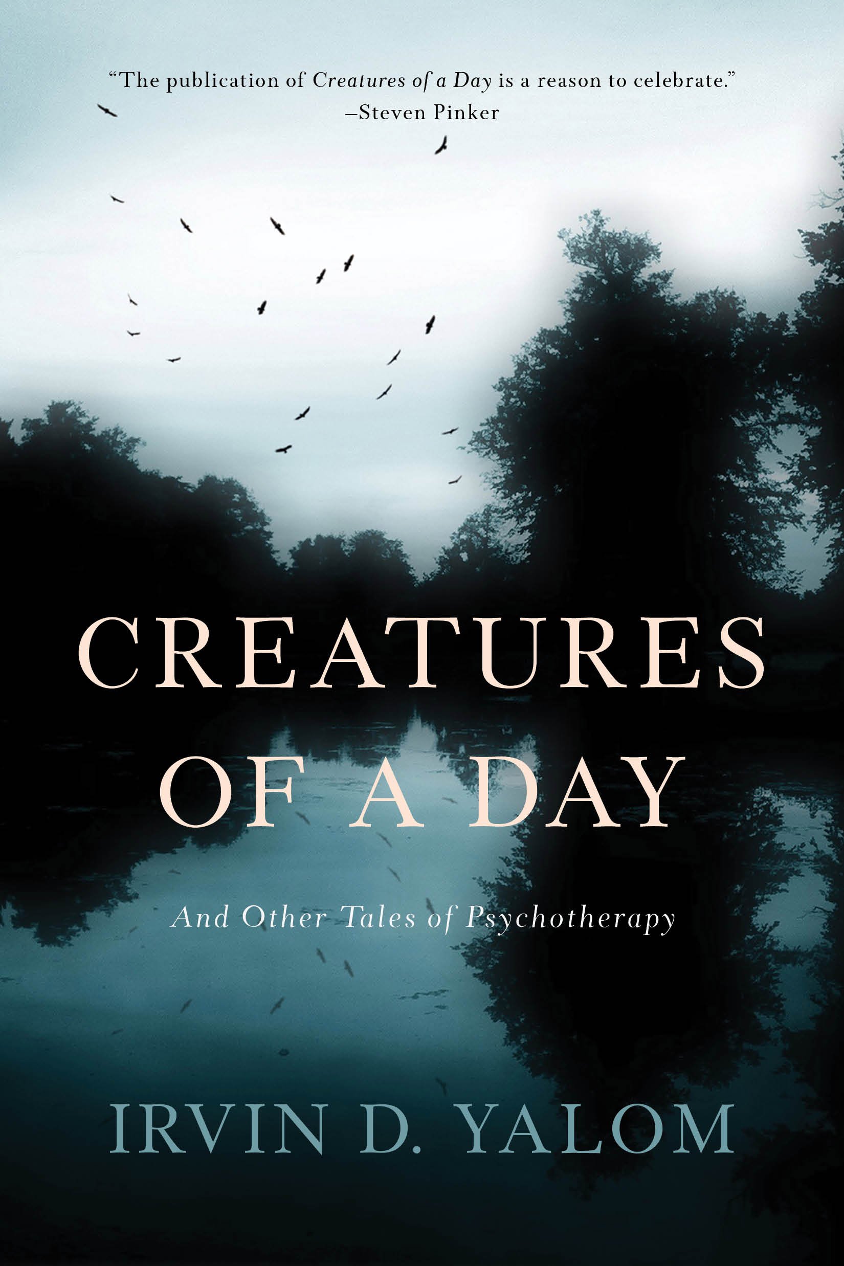 Book Cover Creatures of a Day: And Other Tales of Psychotherapy