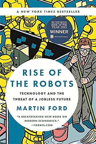 Book Cover Rise of the Robots: Technology and the Threat of a Jobless Future