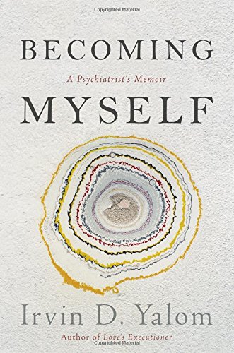 Book Cover Becoming Myself: A Psychiatrist's Memoir