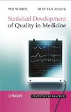 Statistical Development of Quality in Medicine (Statistics in Practice)