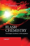 Flash Chemistry: Fast Organic Synthesis in Microsystems