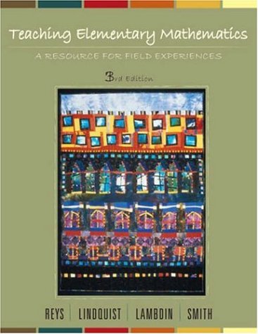 Teaching Elementary Mathematics: A Resource for Field Experiences