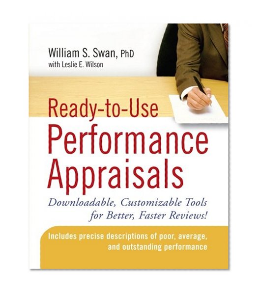 Book Cover Ready-to-Use Performance Appraisals: Downloadable, Customizable Tools for Better, Faster Reviews!