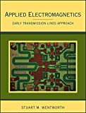 Applied Electromagnetics : Early Transmission Lines Approach