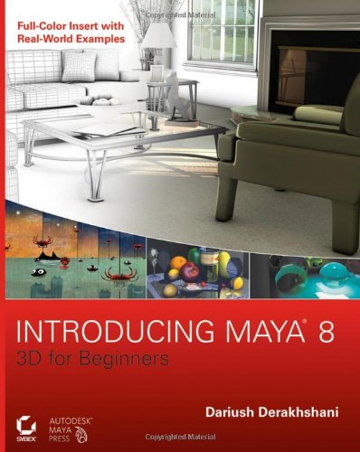 Introducing Maya 8: 3D for Beginners +CD