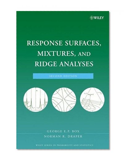 Response Surfaces, Mixtures, and Ridge Analyses