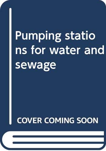 Pumping stations for water and sewage