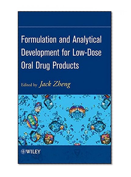 Formulation and Analytical Development for Low-Dose Oral Drug Products