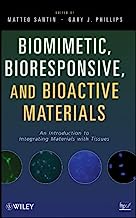 Biomimetic, Bioresponsive, and Bioactive Materials: An Introduction to Integrating Materials with Tissues