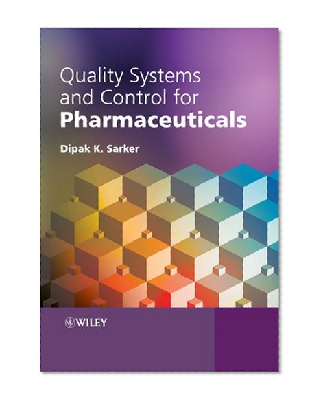 Quality Systems and Controls for Pharmaceuticals