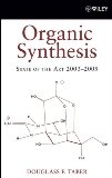 Organic Synthesis: State of the Art 2003 - 2005