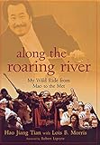 Along the Roaring River: My Wild Ride from Mao to the Met