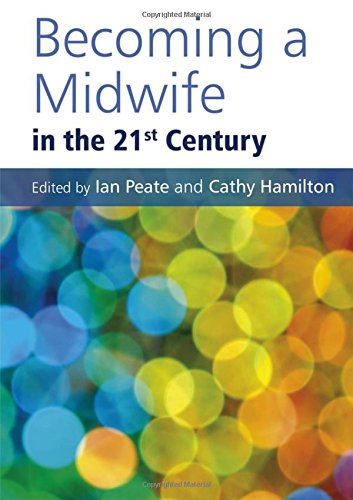 Becoming a Midwife in the 21st Century