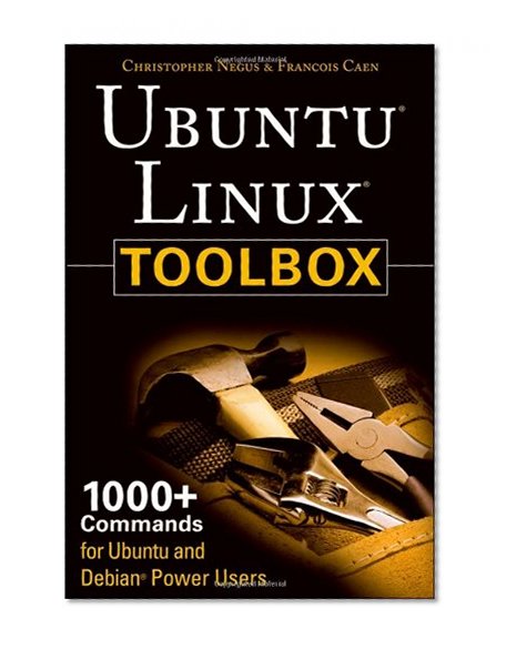 Ubuntu Linux Toolbox: 1000+ Commands for Ubuntu and Debian Power Users