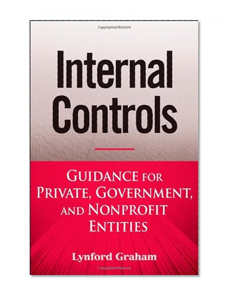Internal Controls: Guidance for Private, Government, and Nonprofit Entities