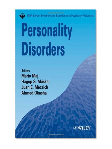 Personality Disorders (WPA Series in Evidence & Experience in Psychiatry)