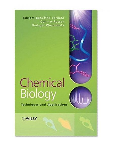 Chemical Biology: Techniques and Applications