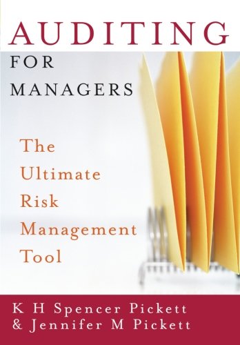 Auditing for Managers: The Ultimate Risk Management Tool