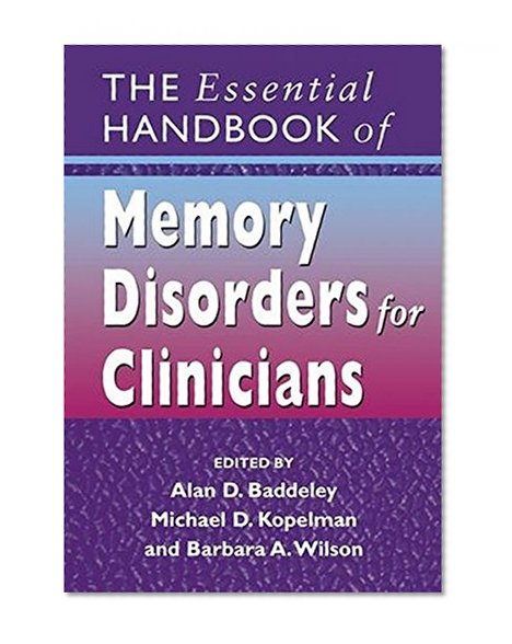 The Essential Handbook of Memory Disorders for Clinicians
