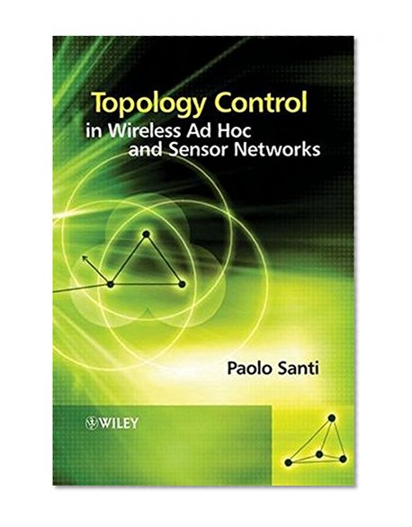 Topology Control in Wireless Ad Hoc and Sensor Networks