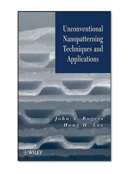 Unconventional Nanopatterning Techniques and Applications