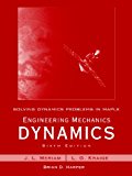 Solving Dynamics Problems in Maple by Brian Harper t/a Engineering Mechanics Dynamics 6th Edition by Meriam and Kraige