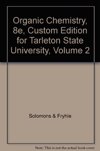 Organic Chemistry, 8e, Custom Edition for Tarleton State University, Volume 2