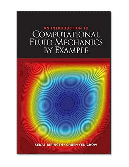 An Introduction to Computational Fluid Mechanics by Example