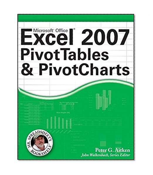 Excel 2007 PivotTables and PivotCharts