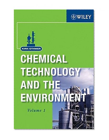 Kirk-Othmer Chemical Technology and the Environment, 2 Volume Set