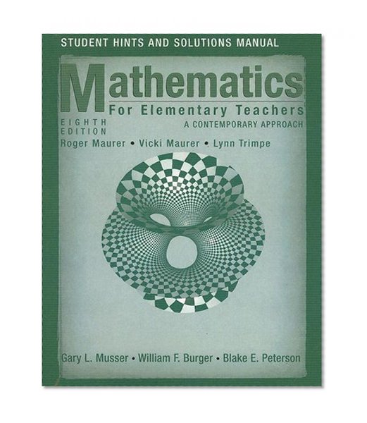 Mathematics for Elementary Teachers, Student Solutions Manual: A Contemporary Approach