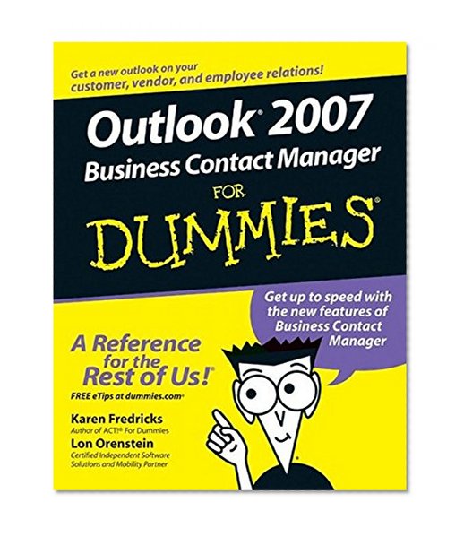 Outlook 2007 Business Contact Manager For Dummies