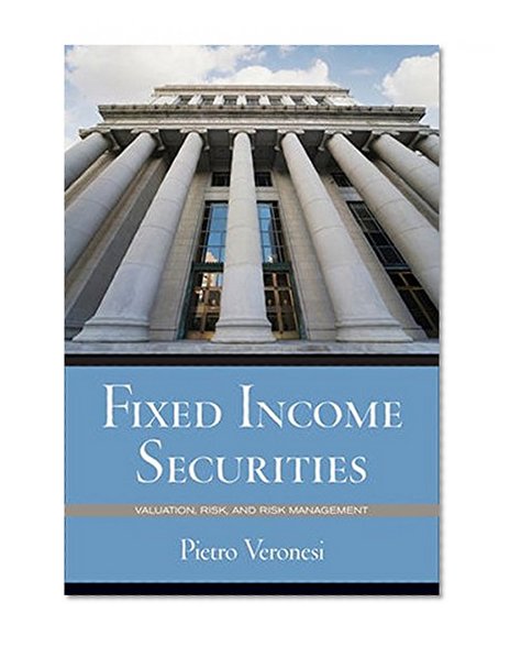 Fixed Income Securities: Valuation, Risk, and Risk Management