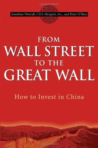From Wall Street to the Great Wall: How to Invest in China
