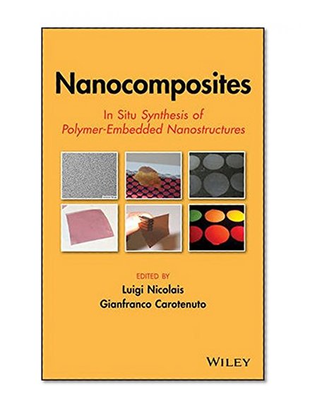 Nanocomposites: In Situ Synthesis of Polymer-Embedded Nanostructures