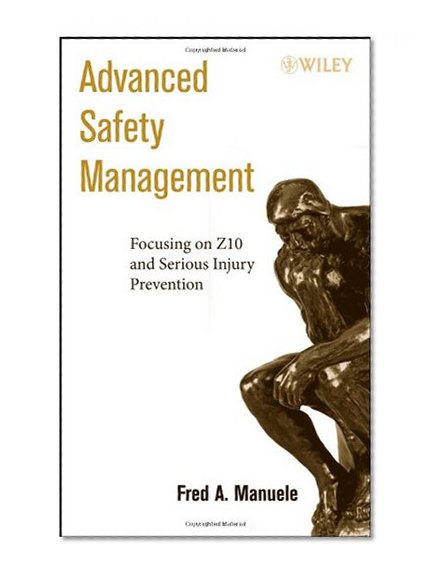 Advanced Safety Management Focusing on Z10 and Serious Injury Prevention