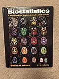 Biostatistics: A Foundation for Analysis in the Health Sciences