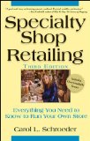Specialty Shop Retailing: Everything You Need to Know to Run Your Own Store