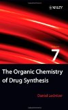 The Organic Chemistry of Drug Synthesis (Volume 7)